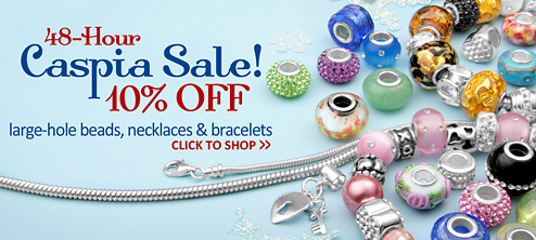 Caspia Sale - 10% Off Large Hole Beads, Necklaces & Bracelets